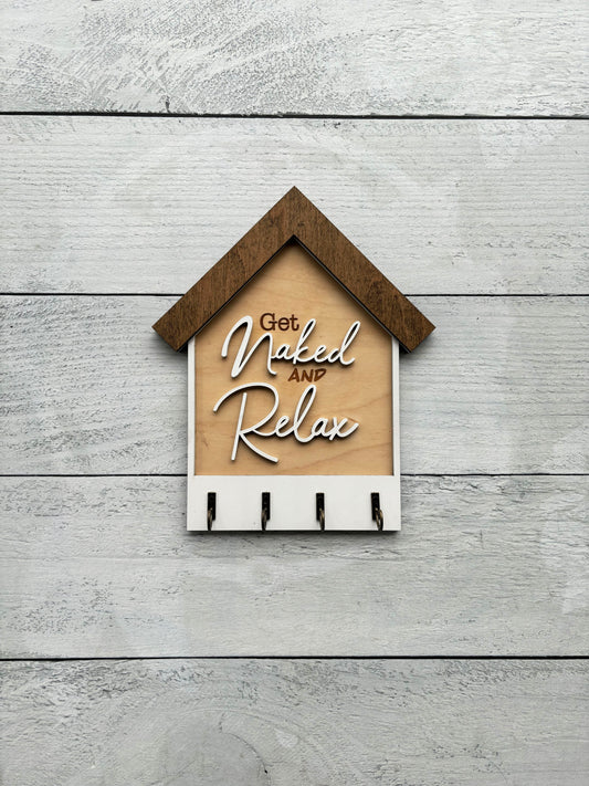 Get Naked and Relax – Wooden Key Holder for Bathroom or Bedroom